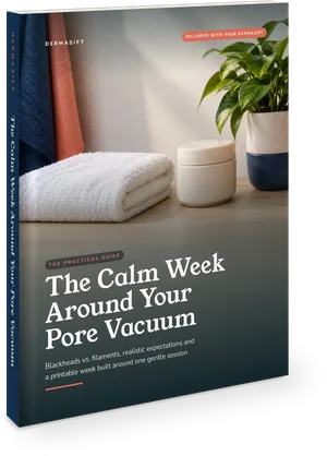 The Calm Week Around Your Pore Vacuum